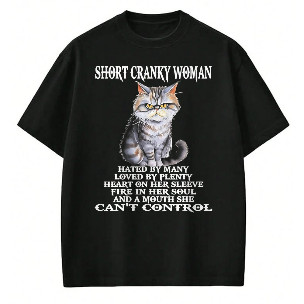 Cat Love Shirt, Funny Cat Lover Gift UnisexT-Shirt/Hoodie/Sweatshirt HLT00 - Cat Short Cranky Woman Hated By Many Loved By Plenty T-Shirt