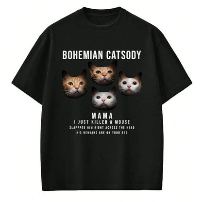 Cat Love Shirt, Funny Cat Lover Gift UnisexT-Shirt/Hoodie/Sweatshirt HLT00 - Bohemian Catsody Mama I Just Killed A Mouse Cat Parody T-Shirt, Men, Black, 3X-Large
