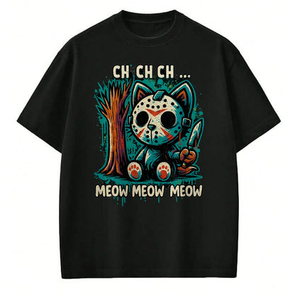 Cat Love Shirt, Funny Cat Lover Gift UnisexT-Shirt/Hoodie/Sweatshirt HLT00 - Cat Movie Horror - Ch Ch Ch Meow Meow Meow T-Shirt