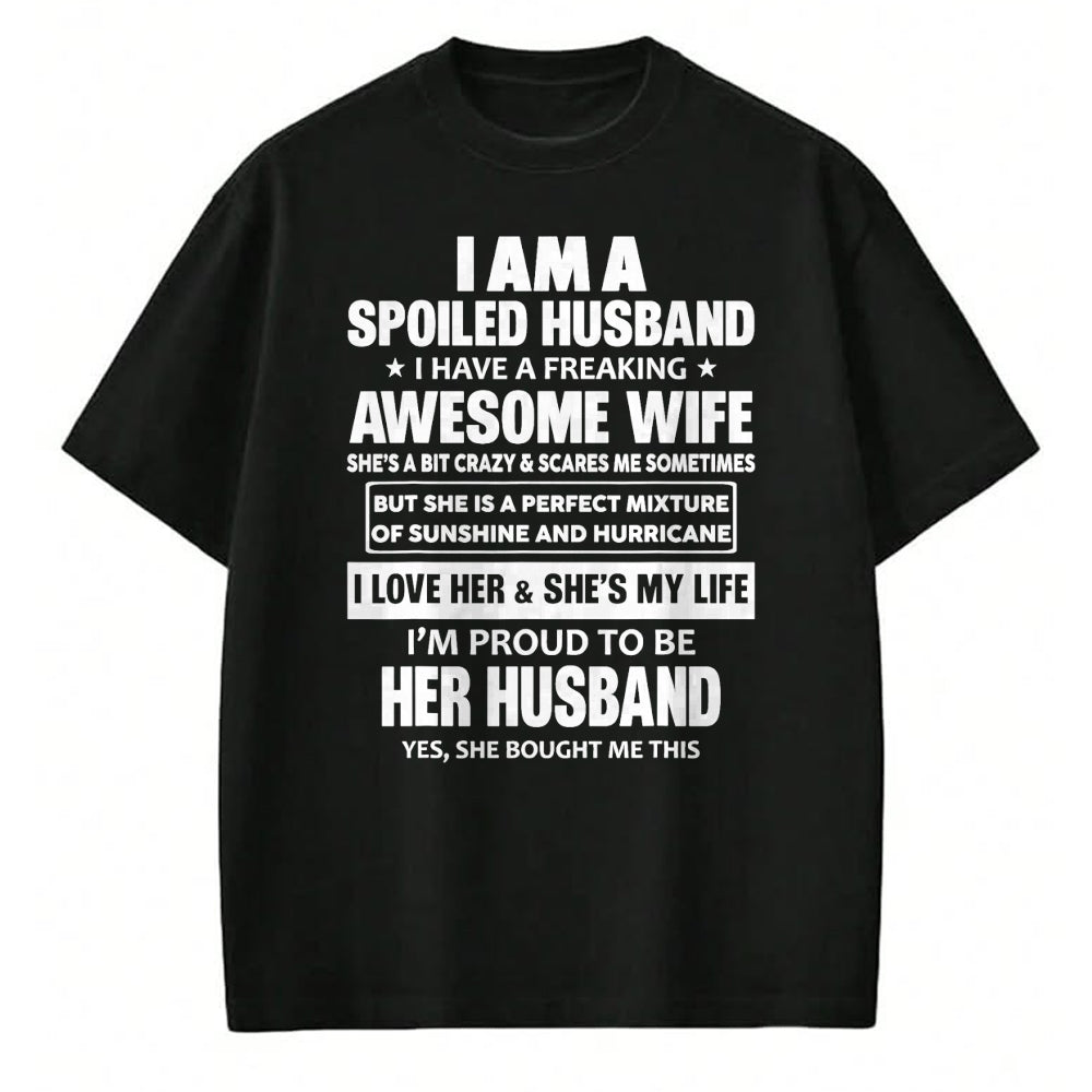 Best Husband Shirt, Wife and Husband Unisex T-Shirt/Hoodie/Sweatshirt HLT00 - I Am A Spoiled Husband I Have A Freaking Awesome Wife T-Shirt (4)