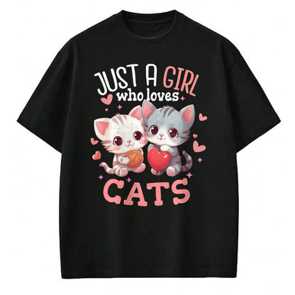 Cat Love Shirt, Funny Cat Lover Gift UnisexT-Shirt/Hoodie/Sweatshirt HLT00 - Just A Girl Who Loves Cats Cute Kawaii Hearts Cat Lover T-Shirt