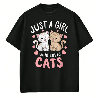 Cat Love Shirt, Funny Cat Lover Gift UnisexT-Shirt/Hoodie/Sweatshirt HLT00 - Cat Lover Just A Girl Who Loves Cats T-Shirt (1)