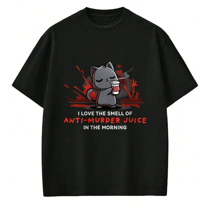 Cat Love Shirt, Funny Cat Lover Gift UnisexT-Shirt/Hoodie/Sweatshirt HLT00 - Cat Drink Coffee I Love The Smell Of Anti Murder Juice T-Shirt for Men Women (1)