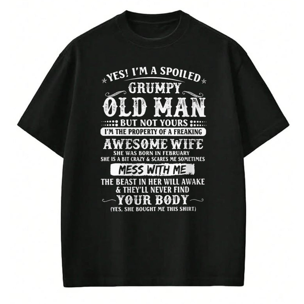 Best Husband Shirt, Wife and Husband Unisex T-Shirt/Hoodie/Sweatshirt HLT00 - I_m A Spoiled Grumpy Old Man - Awesome Wife Born In February T-Shirt