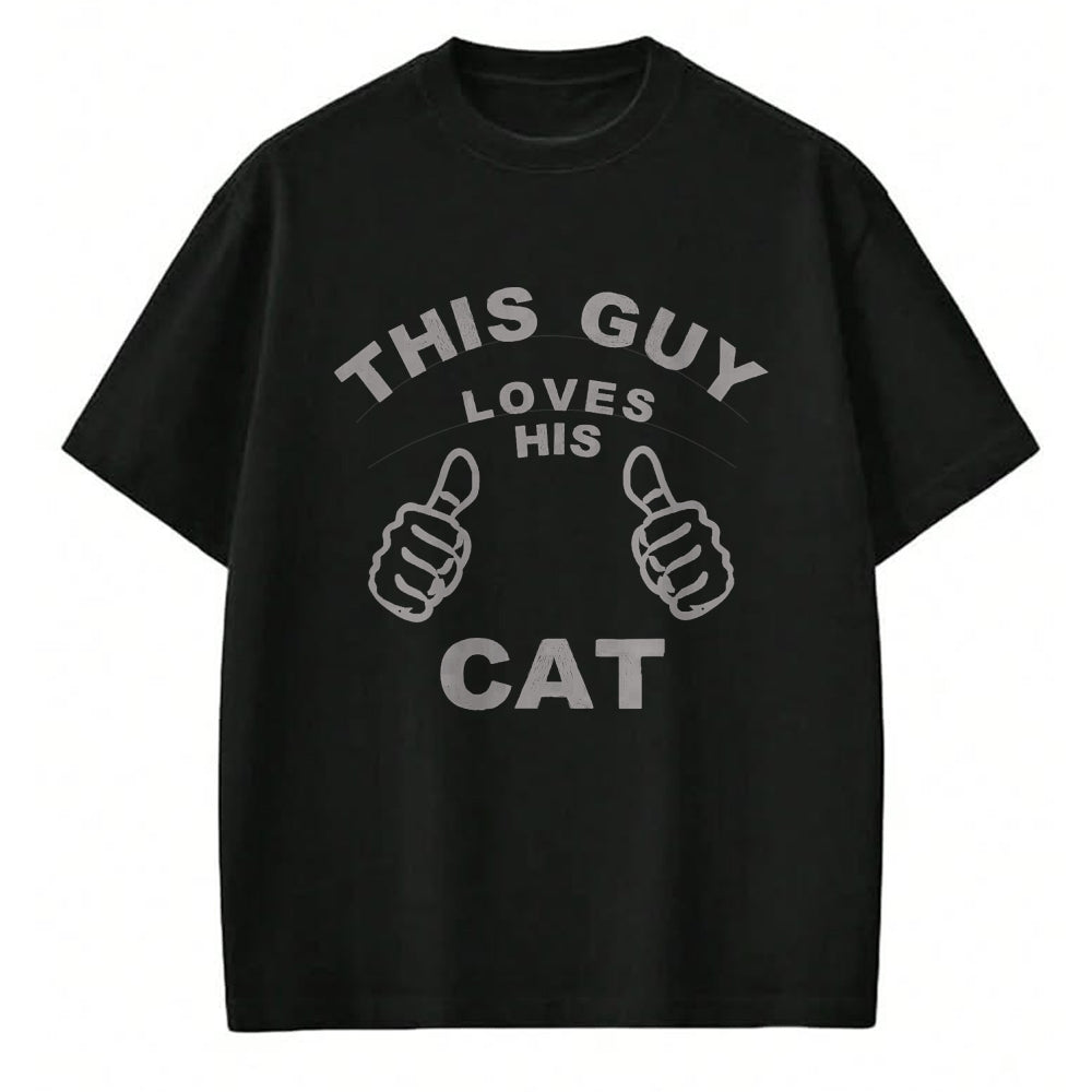 Cat Love Shirt, Funny Cat Lover Gift UnisexT-Shirt/Hoodie/Sweatshirt HLT00 - This Guy Loves His Cat Pet Owners Kitten Cat Dad Cat Man T-Shirt