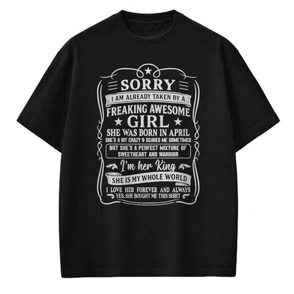 Best Husband Shirt, Wife and Husband Unisex T-Shirt/Hoodie/Sweatshirt HLT00 - I Am Already Taken by Freaking Awesome Girl Born in April T-Shirt