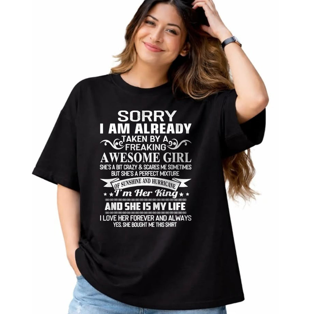 Best Husband Shirt, Wife and Husband Unisex T-Shirt/Hoodie/Sweatshirt HLT00 - Sorry I Am Already Taken By Freaking Awesome Girl Gifts T-Shirt