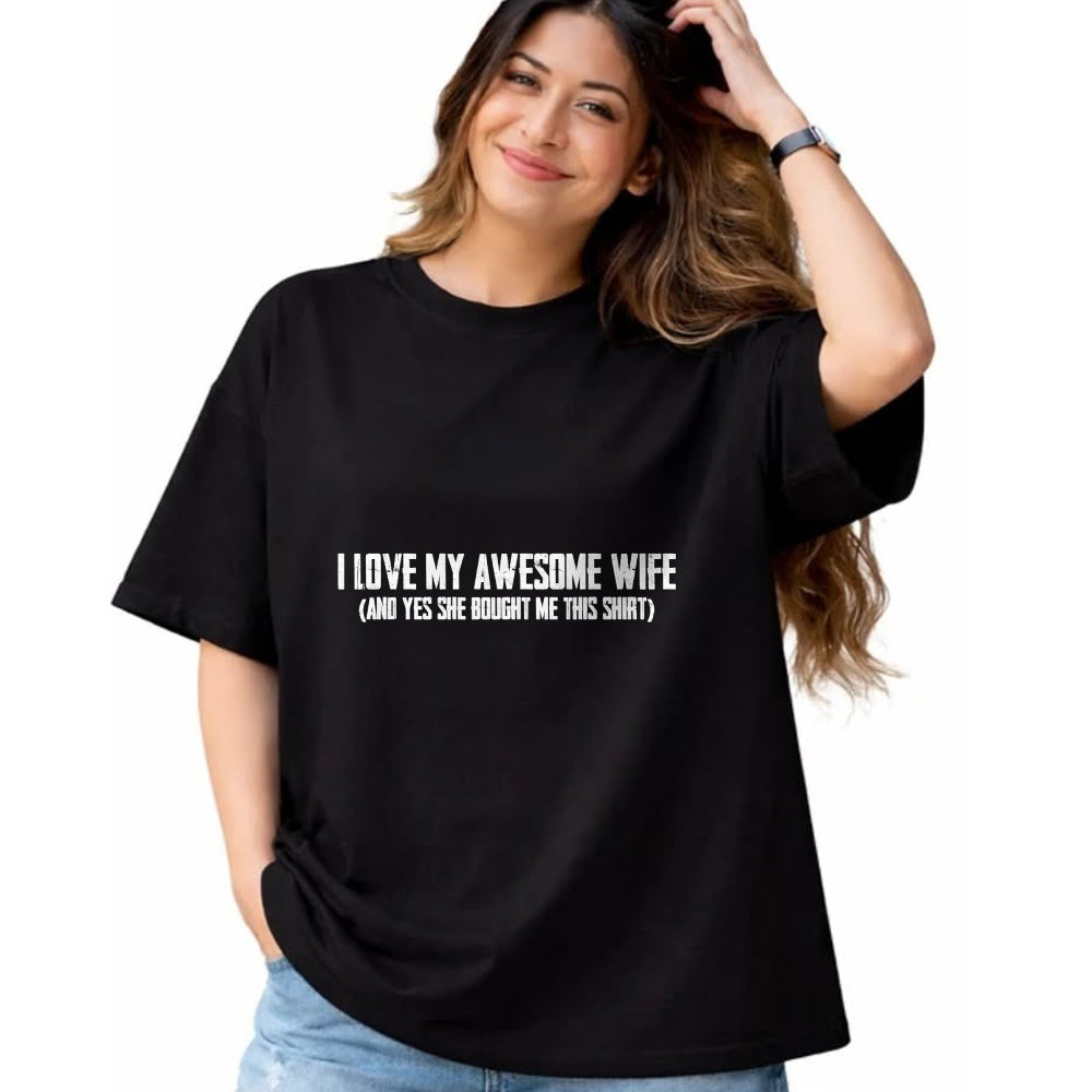 Best Husband Shirt, Wife and Husband Unisex T-Shirt/Hoodie/Sweatshirt HLT00 - I Love My Awesome Wife And Yes She Bought Me This T-Shirt