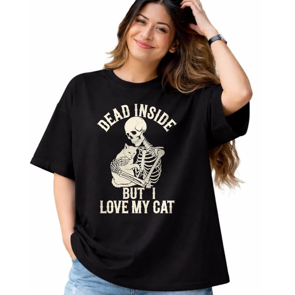 Cat Love Shirt, Funny Cat Lover Gift UnisexT-Shirt/Hoodie/Sweatshirt HLT00 - Dead Inside But I Love My Cat T-Shirt