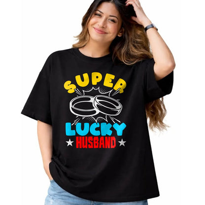 Best Husband Shirt, Wife and Husband Unisex T-Shirt/Hoodie/Sweatshirt HLT00 - Super Lucky Husband - Funny Wife Husband Marriage T-Shirt