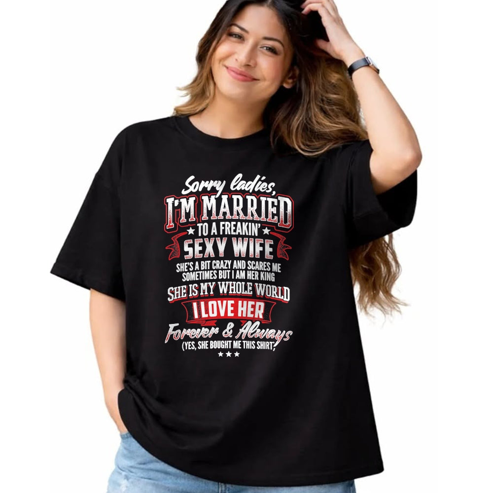 Best Husband Shirt, Wife and Husband Unisex T-Shirt/Hoodie/Sweatshirt HLT00 - Sorry Ladies I_m Married to A Freaking Awesome Wife Shirt T-Shirt