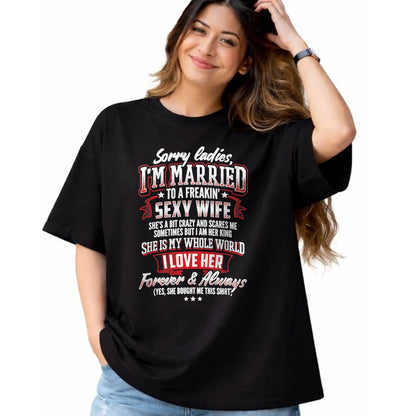 Best Husband Shirt, Wife and Husband Unisex T-Shirt/Hoodie/Sweatshirt HLT00 - Sorry Ladies I_m Married to A Freaking Awesome Wife Shirt T-Shirt