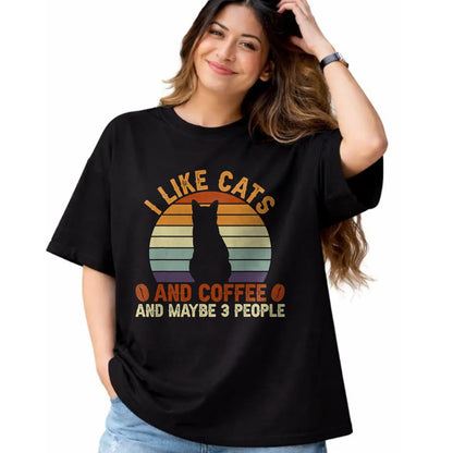 Cat Love Shirt, Funny Cat Lover Gift UnisexT-Shirt/Hoodie/Sweatshirt HLT00 - I Like Cats and Coffee and Maybe 3 People Sarcastic T-Shirt