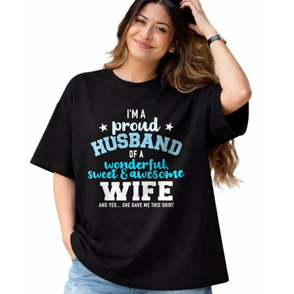 Best Husband Shirt, Wife and Husband Unisex T-Shirt/Hoodie/Sweatshirt HLT00 - Proud husband wonderful and sweet wife T-Shirt