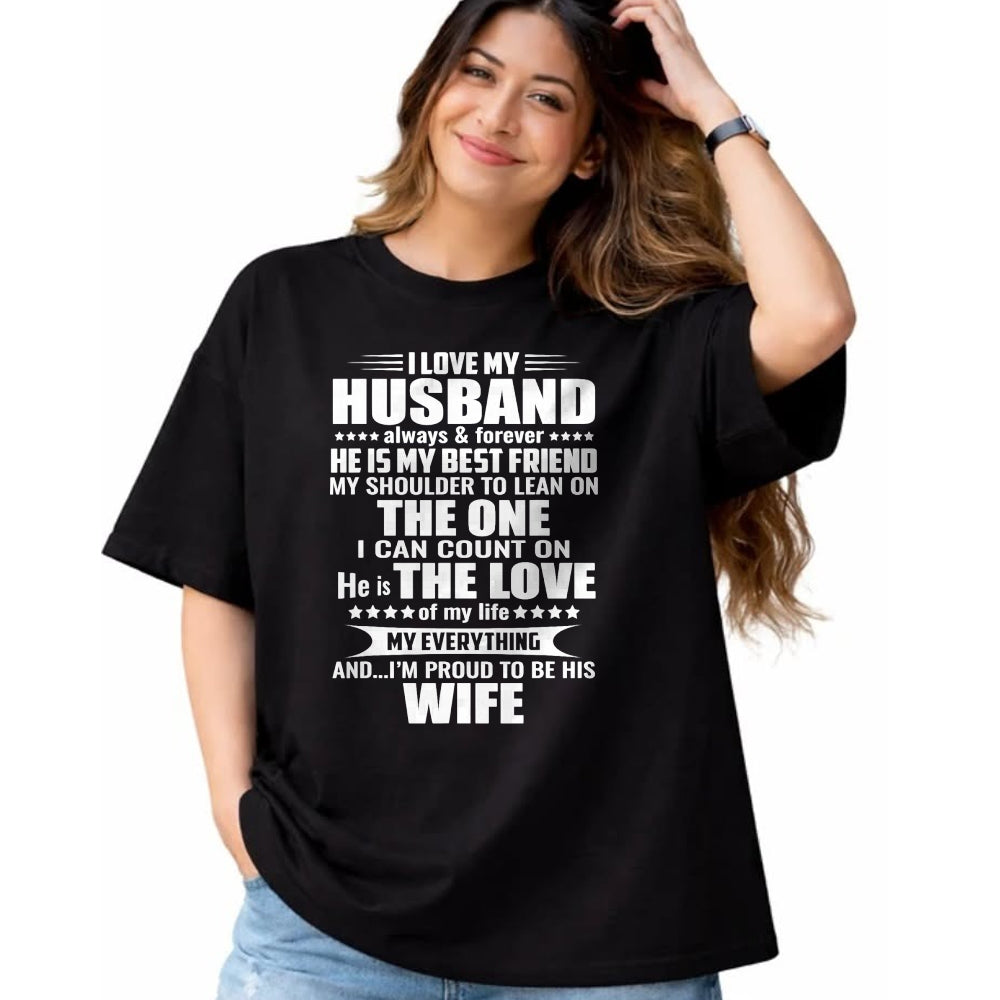 Best Husband Shirt, Wife and Husband Unisex T-Shirt/Hoodie/Sweatshirt HLT00 - i love my husband always & forever he is my best friend T-Shirt