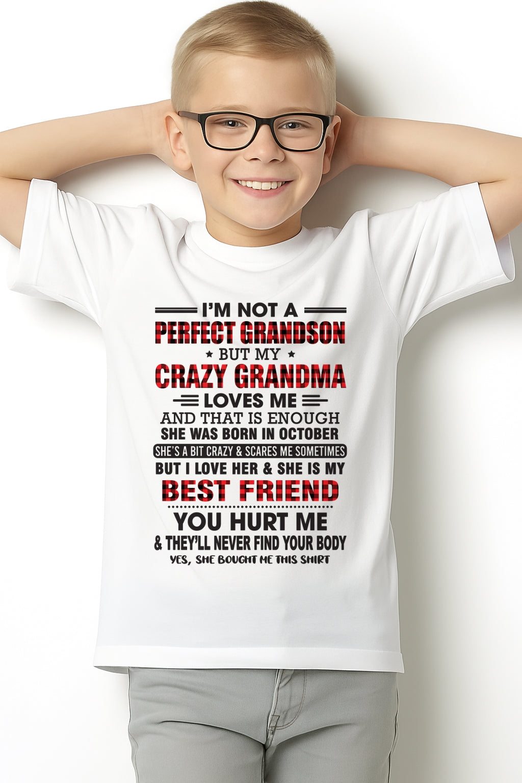 I’m Not A Perfect Grandson T-Shirt – Birthday Gift From October Grandma / Woman - luan10 (SKU10-167-10)