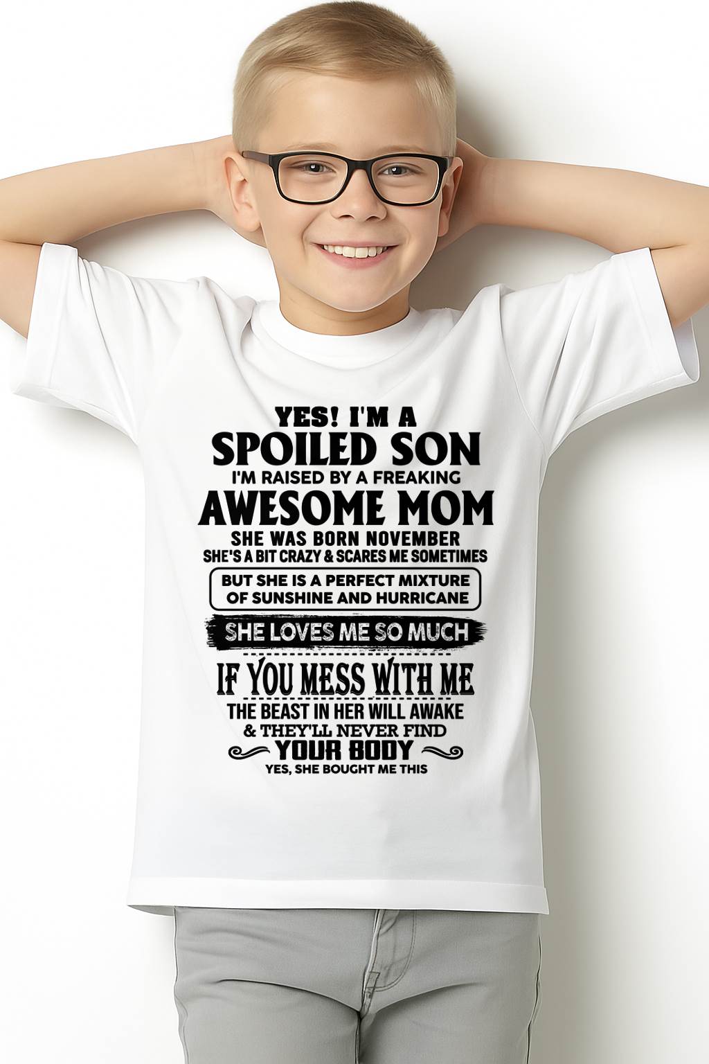 NOVEMBER - SPOILED SON RAISED BY A FREAKING AWESOME MOM - PERFECT GIFT FROM MOM - LUAN11 (SKU2608-282-11)