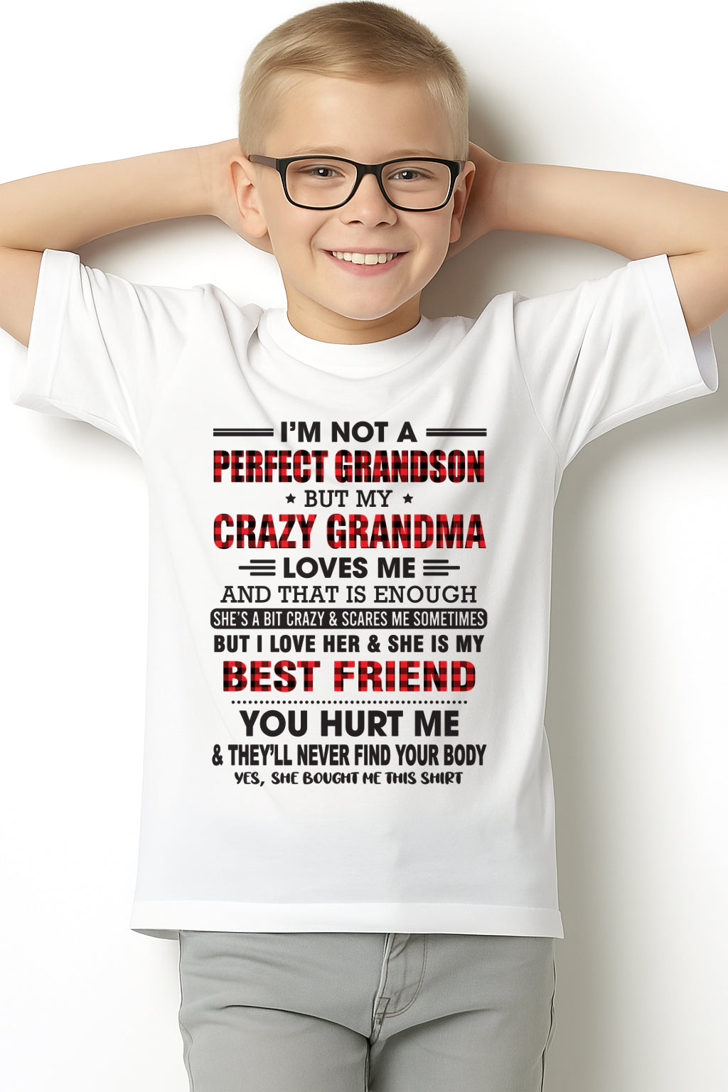 I’m Not A Perfect Grandson T-Shirt – Birthday Gift From Grandma / Woman - LUAN00 (SKU10-167-00)