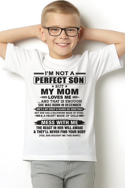 December - "I'M NOT A PERFECT SON BUT MY MOM LOVES ME" - Birthday Gift From December Mom / Woman - luan12 (SKU10-147-12)