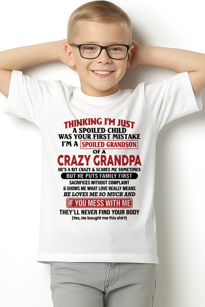 I'm A Spoiled Grandson Of A Crazy Grandpa T-Shirt – Birthday Gift From Grandpa / Man - LUAN00 (SKU10-05-00)