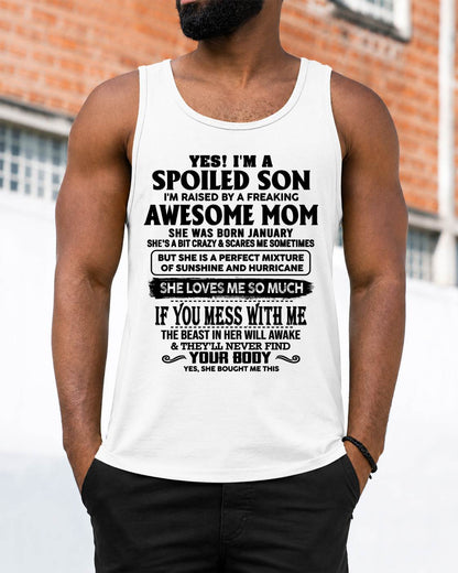 JANUARY - SPOILED SON RAISED BY A FREAKING AWESOME MOM - PERFECT GIFT FROM MOM - LUAN01 (SKU2608-282-01)
