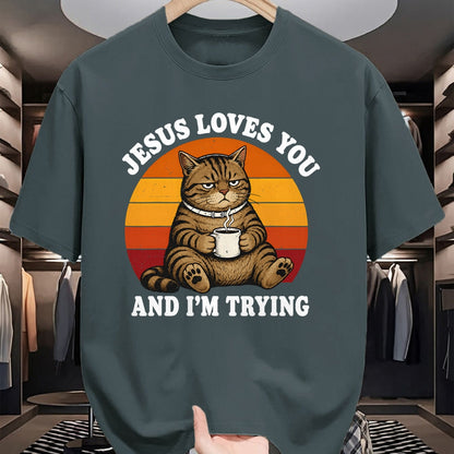 Cat Love Shirt, Funny Cat Lover Gift UnisexT-Shirt/Hoodie/Sweatshirt HLT00 - Jesus Loves You and I_m Trying Funny Coffee Cat T-Shirt (1)