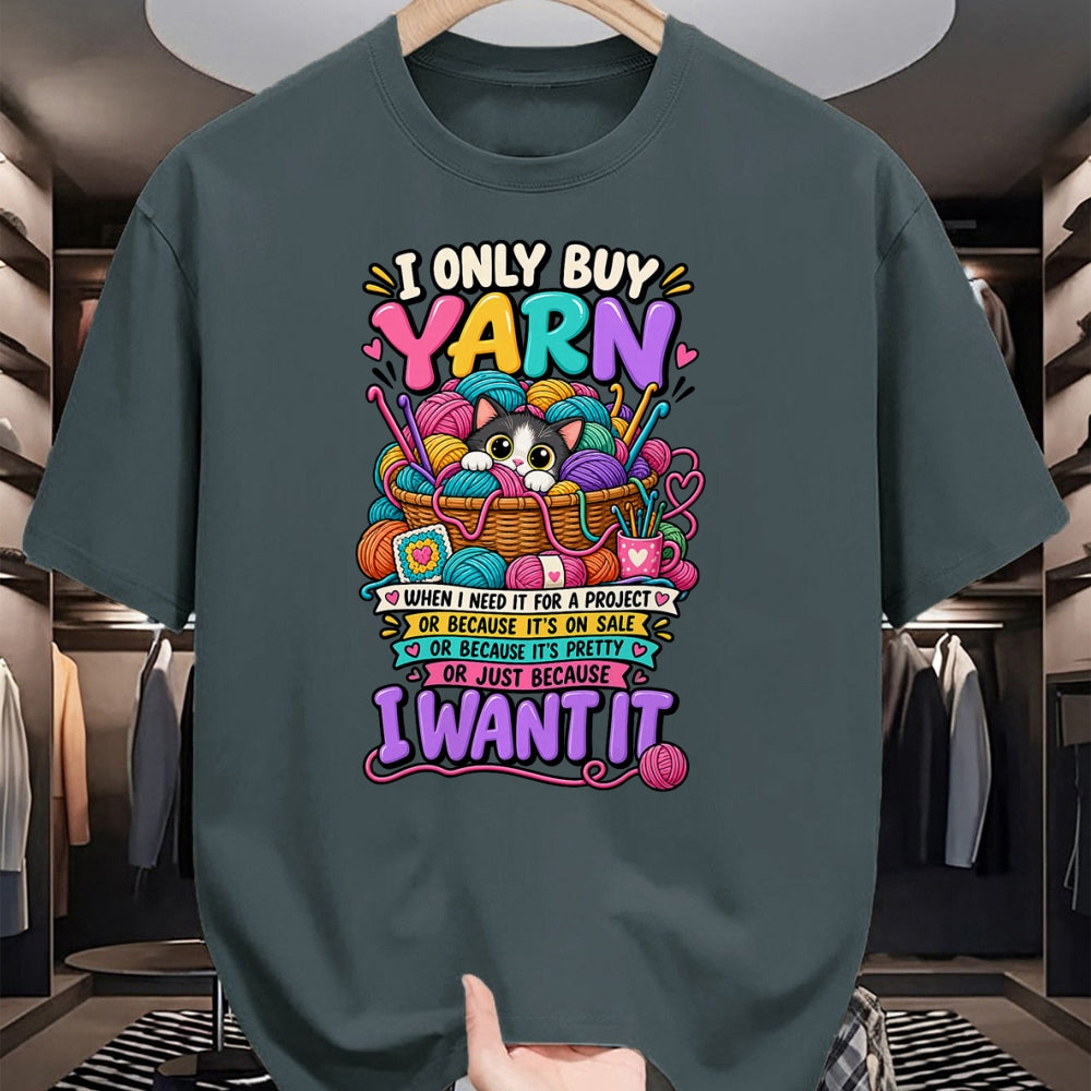 Cat Love Shirt, Funny Cat Lover Gift UnisexT-Shirt/Hoodie/Sweatshirt HLT00 - I Only Buy Yarn When I Need It Funny Crochet Cat Yarn Lover T-Shirt