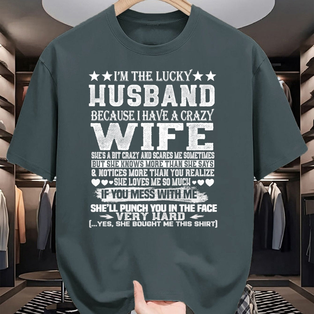Best Husband Shirt, Wife and Husband Unisex T-Shirt/Hoodie/Sweatshirt HLT00 - I Am A Lucky Husband I Have A Crazy Wife Christmas Birthday T-Shirt