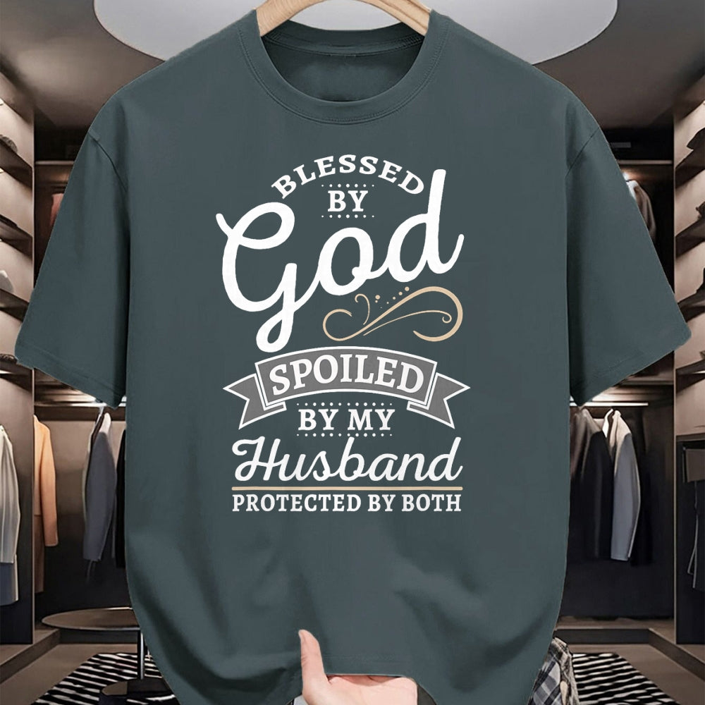 Best Husband Shirt, Wife and Husband Unisex T-Shirt/Hoodie/Sweatshirt HLT00 - Blessed by God and Spoiled by My Husband T Shirt T-Shirt