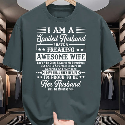 Best Husband Shirt, Wife and Husband Unisex T-Shirt/Hoodie/Sweatshirt HLT00 - I Am A Spoiled Husband - Funny Husband And Wife T-Shirt