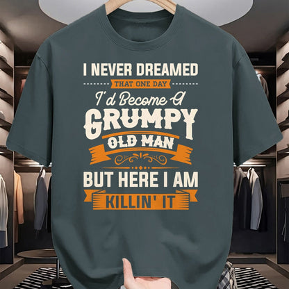 Best Husband Shirt, Wife and Husband Unisex T-Shirt/Hoodie/Sweatshirt HLT00 - Mens I Never Dreamed That I_d Become A Grumpy Old Man Grandpa Short Sleeve T-Shirt