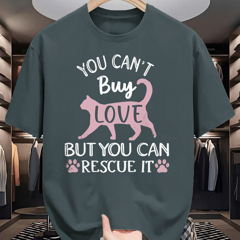 Cat Love Shirt, Funny Cat Lover Gift UnisexT-Shirt/Hoodie/Sweatshirt HLT00 - You Can_t Buy Love But You Can Rescue It Cat Rescue T-Shirt