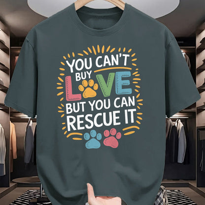 Cat Love Shirt, Funny Cat Lover Gift UnisexT-Shirt/Hoodie/Sweatshirt HLT00 - You Can_T Buy Love But You Can Rescue It, Dog and Cat Rescue T-Shirt