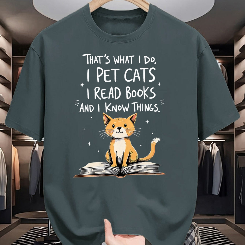 Cat Love Shirt, Funny Cat Lover Gift UnisexT-Shirt/Hoodie/Sweatshirt HLT00 - That_s What I Do I Pet Cats I Read Books And I Know Things T-Shirt