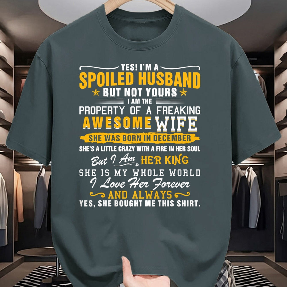 Best Husband Shirt, Wife and Husband Unisex T-Shirt/Hoodie/Sweatshirt HLT00 - Yes I_m A Spoiled Husband Of A December Wife Funny Husband T-Shirt