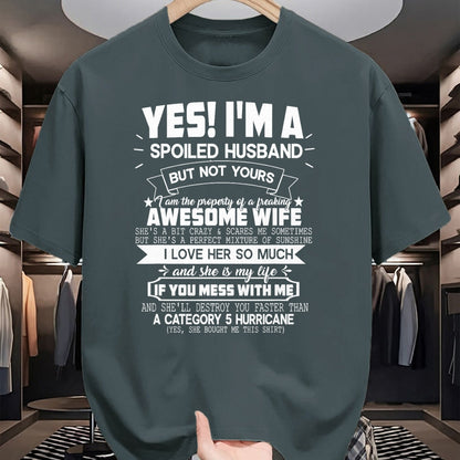 Best Husband Shirt, Wife and Husband Unisex T-Shirt/Hoodie/Sweatshirt HLT00 - Mens Yes! I_m A Spoiled Husband But Not Yours Funny Couples T-Shirt