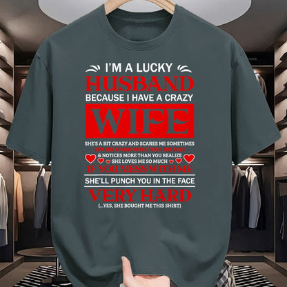Best Husband Shirt, Wife and Husband Unisex T-Shirt/Hoodie/Sweatshirt HLT00 - I Am A Lucky Husband I Have A Crazy Wife Valentine Gift T-Shirt