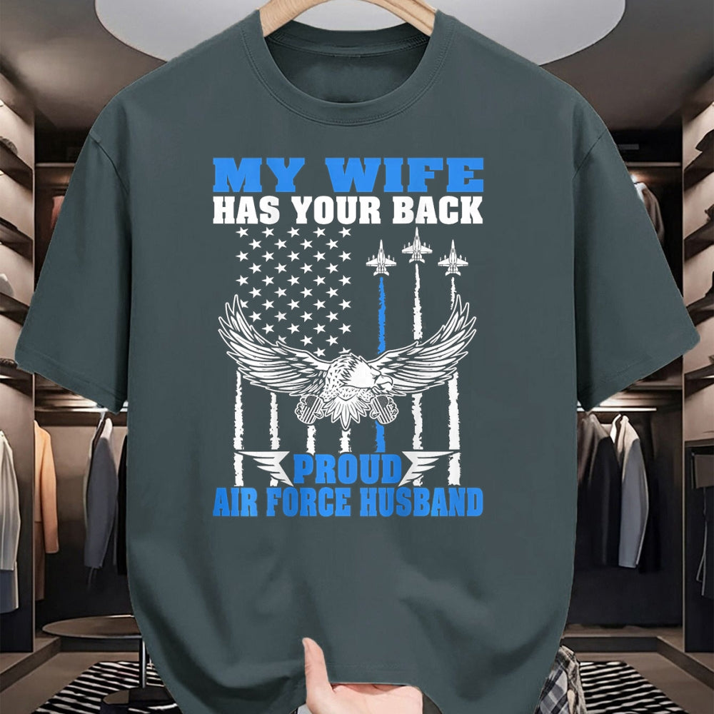 Best Husband Shirt, Wife and Husband Unisex T-Shirt/Hoodie/Sweatshirt HLT00 - My Wife Has Your Back Proud Air Force Husband Spouse Gift T-Shirt