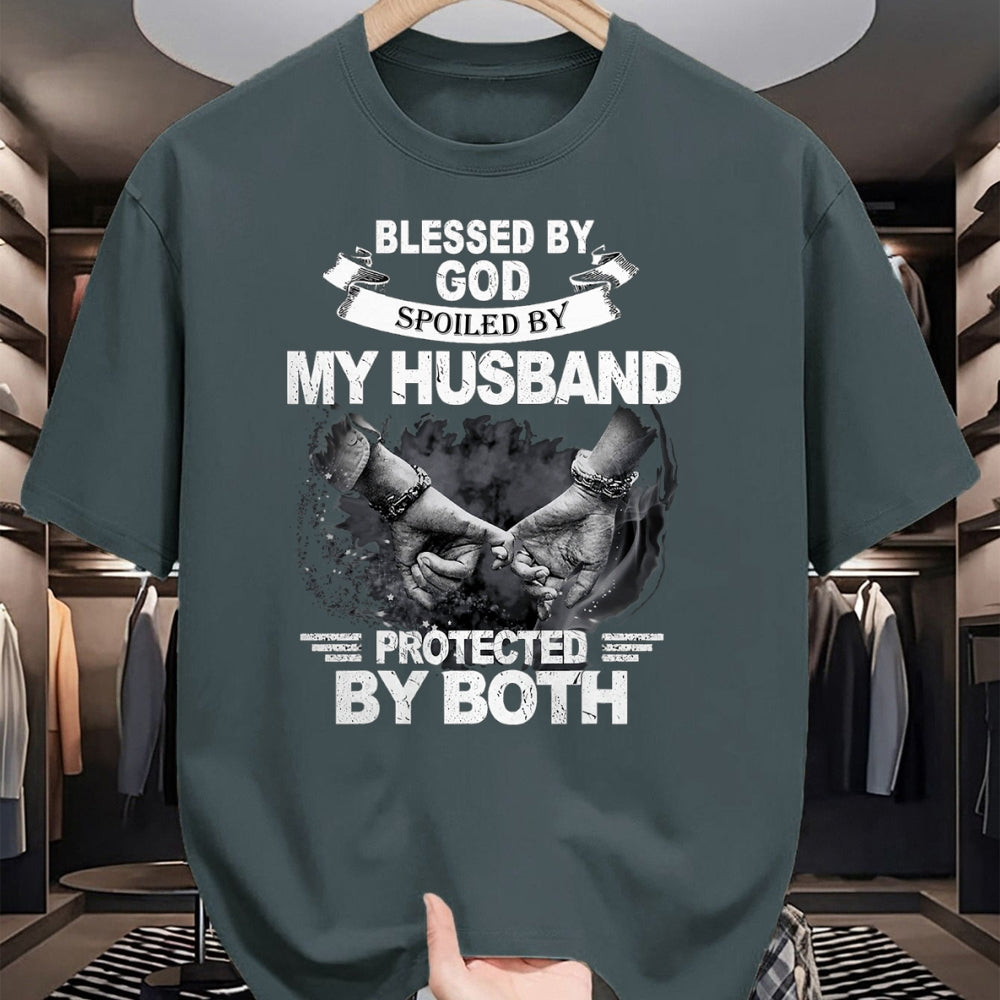 Best Husband Shirt, Wife and Husband Unisex T-Shirt/Hoodie/Sweatshirt HLT00 - Blessed By God Spoiled By My Husband Protected By Both T-Shirt