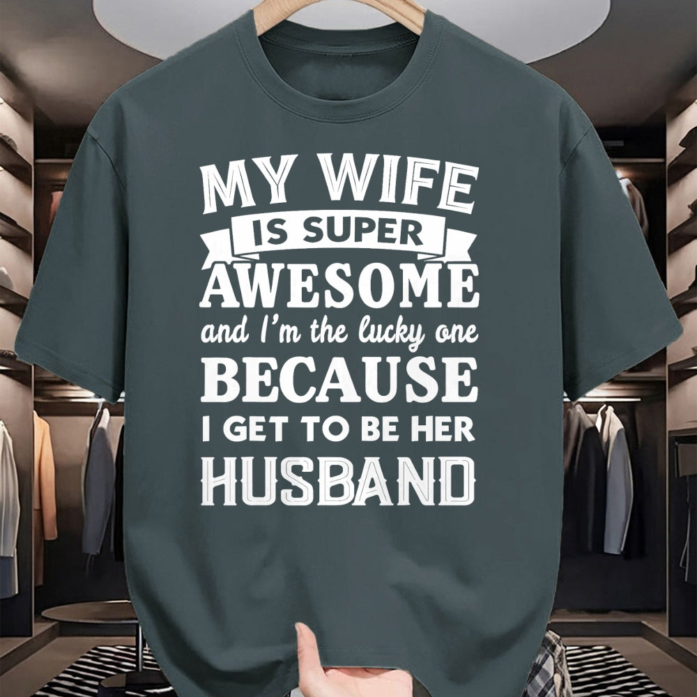 Best Husband Shirt, Wife and Husband Unisex T-Shirt/Hoodie/Sweatshirt HLT00 - My Wife Is Super Awesome And I_m The Lucky Husband Marriage T-Shirt