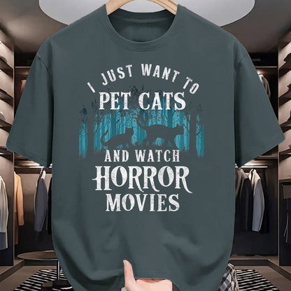 Cat Love Shirt, Funny Cat Lover Gift UnisexT-Shirt/Hoodie/Sweatshirt HLT00 - Funny I Just Want to Pet Cats and Watch Horror Movies Lover T-Shirt, Men, Black, 3X-Large