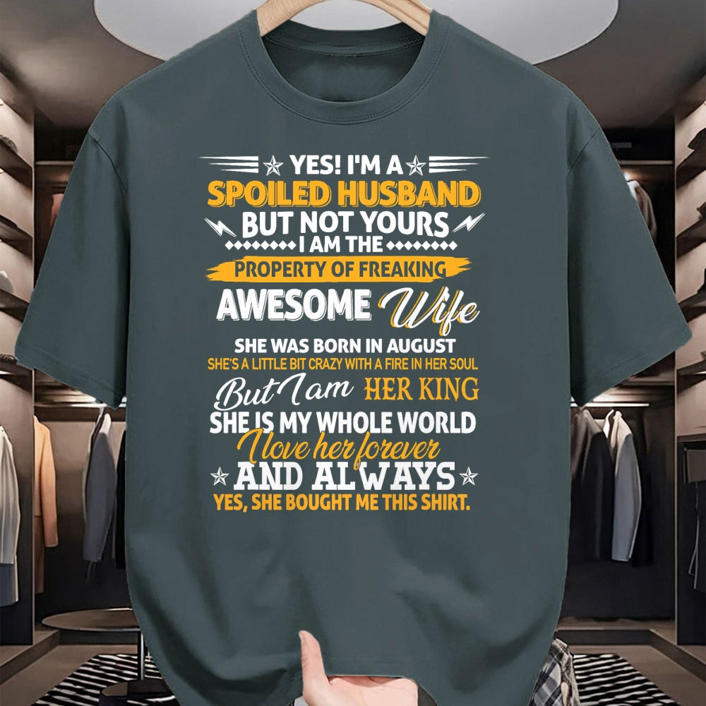 Best Husband Shirt, Wife and Husband Unisex T-Shirt/Hoodie/Sweatshirt HLT00 - Yes I_m A Spoiled Husband Of An August Wife Funny Couples T-Shirt