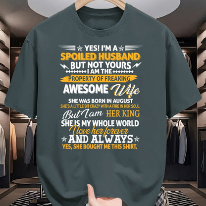 Best Husband Shirt, Wife and Husband Unisex T-Shirt/Hoodie/Sweatshirt HLT00 - Yes I_m A Spoiled Husband Of An August Wife Funny Couples T-Shirt