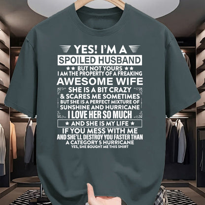 Best Husband Shirt, Wife and Husband Unisex T-Shirt/Hoodie/Sweatshirt HLT00 - Yes i_m A Spoiled Husband But Not Yours awesome Wife T-Shirt (1)