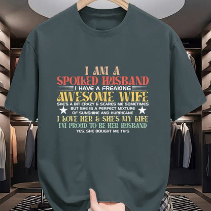 Best Husband Shirt, Wife and Husband Unisex T-Shirt/Hoodie/Sweatshirt HLT00 - I Am A Spoiled Husband I Have A Freaking Awesome Wife Funny T-Shirt