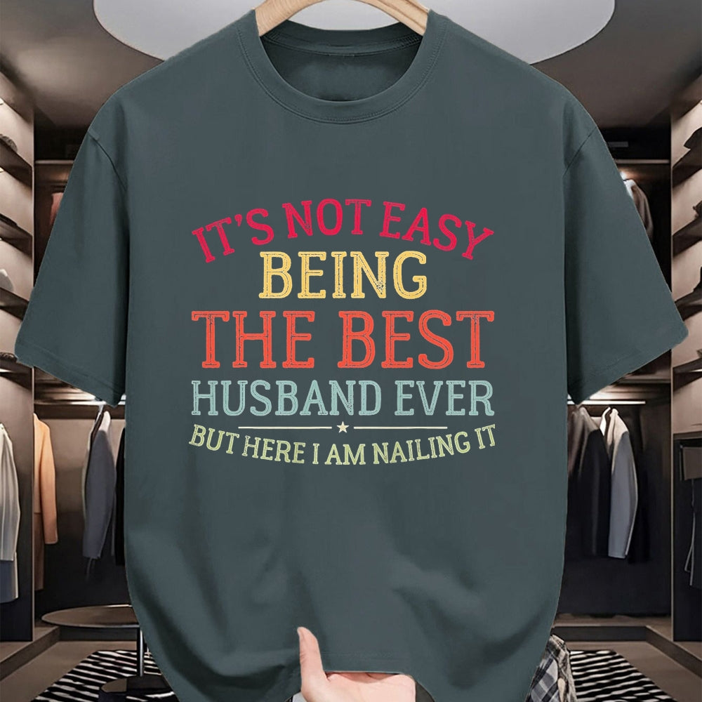 Best Husband Shirt, Wife and Husband Unisex T-Shirt/Hoodie/Sweatshirt HLT00 - It_s Not Easy Being The Best Husband Ever Funny Husband T-Shirt, Men, Black, 3X-Large