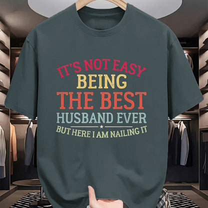 Best Husband Shirt, Wife and Husband Unisex T-Shirt/Hoodie/Sweatshirt HLT00 - It_s Not Easy Being The Best Husband Ever Funny Husband T-Shirt, Men, Black, 3X-Large
