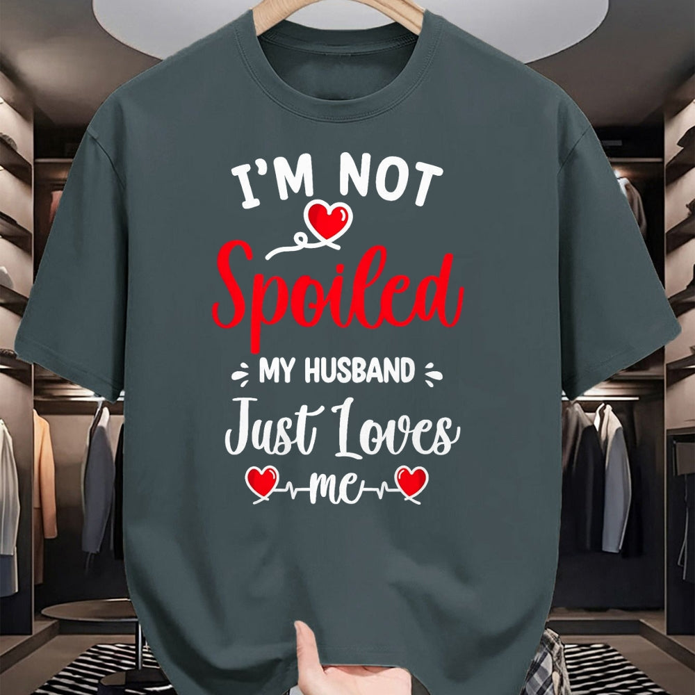 Best Husband Shirt, Wife and Husband Unisex T-Shirt/Hoodie/Sweatshirt HLT00 - Spoiled By Husband I_m Not Spoiled My Husband Just Loves Me T-Shirt, Men, Black, XX-Large
