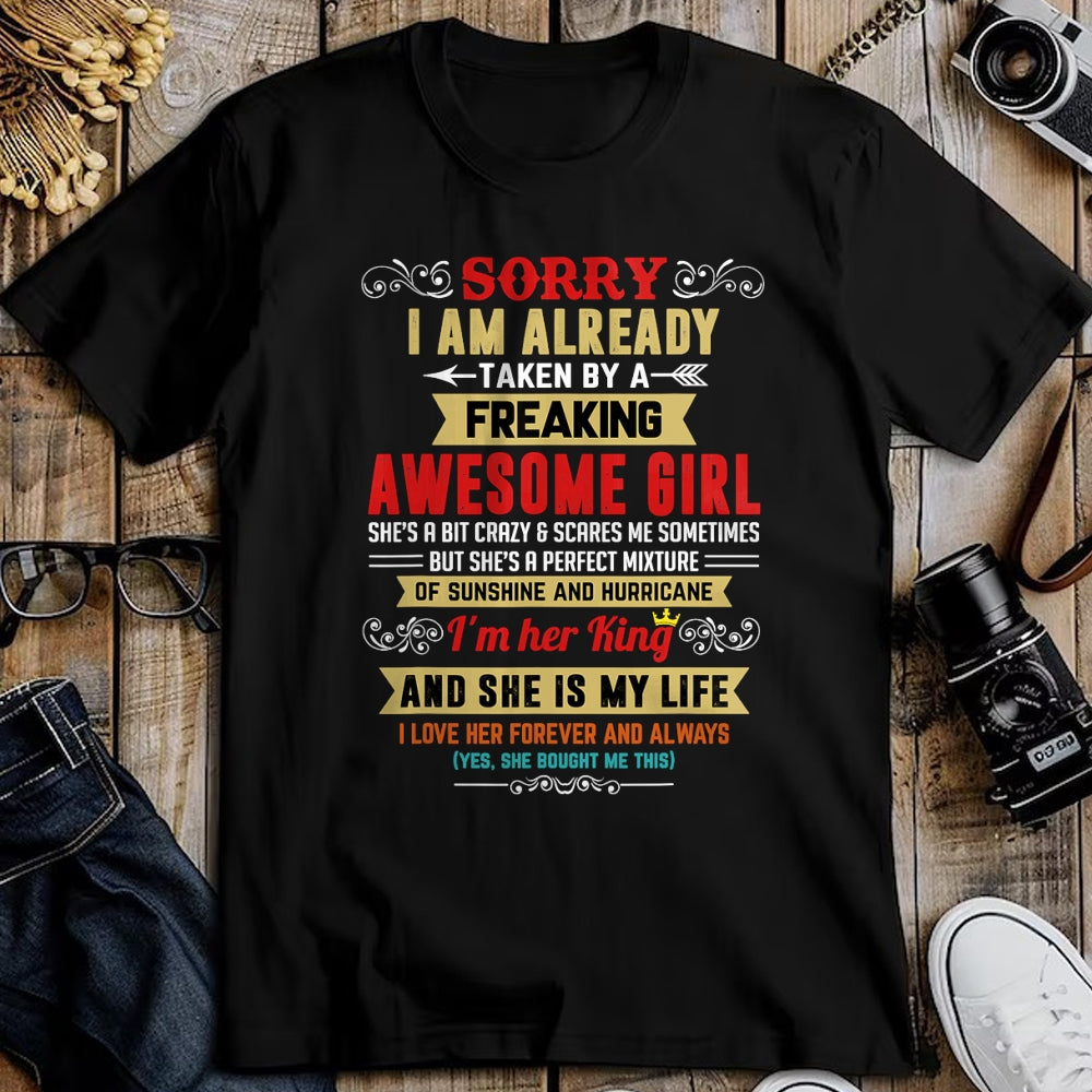 Best Husband Shirt, Wife and Husband Unisex T-Shirt/Hoodie/Sweatshirt HLT00 - Sorry I Am Already Taken By A Freaking Awesome Girl Funny T-Shirt