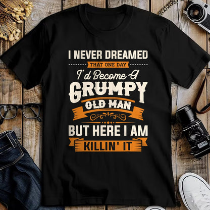 Best Husband Shirt, Wife and Husband Unisex T-Shirt/Hoodie/Sweatshirt HLT00 - Mens I Never Dreamed That I_d Become A Grumpy Old Man Grandpa Short Sleeve T-Shirt